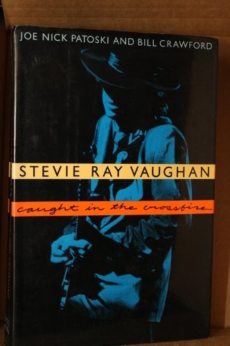 Stevie Ray Vaughan : caught in the crossfire 