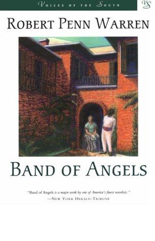 Band of angels / Robert Penn Warren.