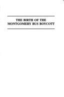 The birth of the Montgomery Bus Boycott 