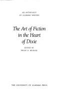 The art of fiction in the heart of Dixie : an anthology of Alabama writers 
