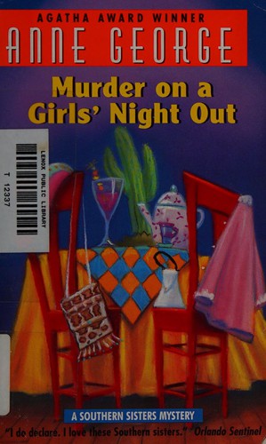 Murder on a girls' night out / Anne George.