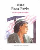 Young Rosa Parks : Civil Rights heroine 
