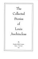 The collected stories of Louis Auchincloss.