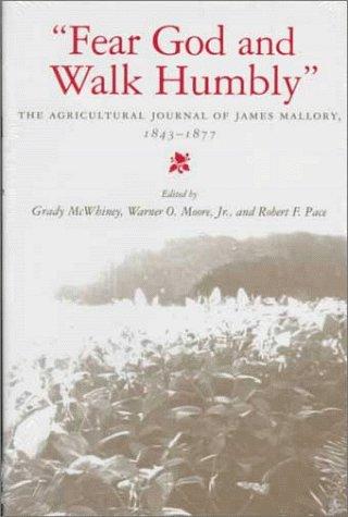 "Fear God and walk humbly" : the agricultural journal of James Mallory, 1843-1877 