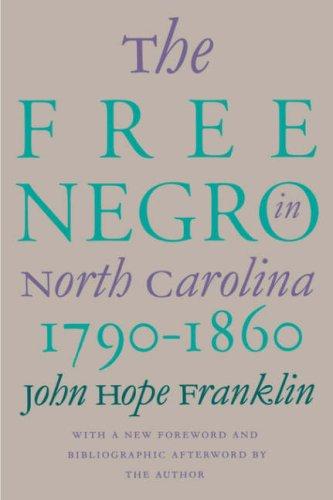 The free Negro in North Carolina, 1790-1860 