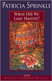 When did we lose Harriet? 