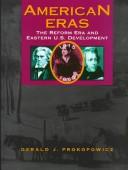 American eras : the reform era and eastern U.S. development, 1815-1850 