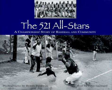 The 521 All-Stars : a championship story of baseball and community 