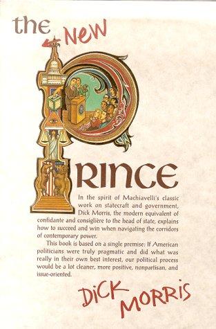 The new prince : Machiavelli updated for the twenty-first century 