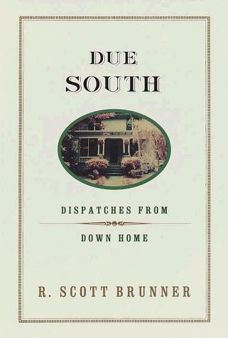 Due South : dispatches from down home 