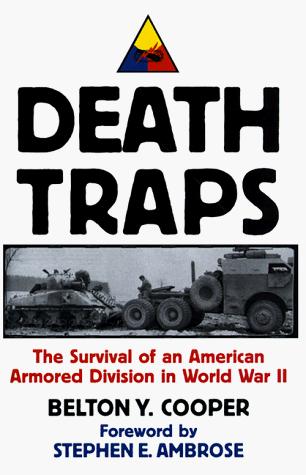 Death traps : the survival of an American armored division in World War II 