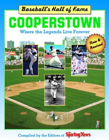 Baseball's Hall of Fame : Cooperstown, where the legends live forever 