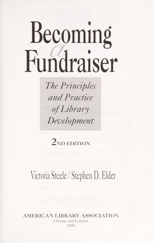 Becoming a fundraiser : the principles and practice of library development 