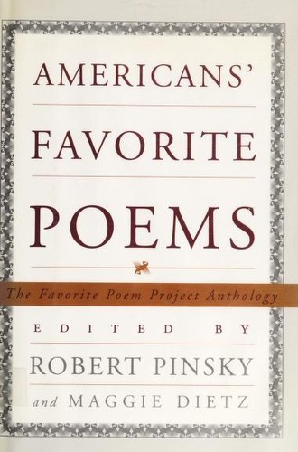 Americans' favorite poems : the Favorite Poem Project anthology 