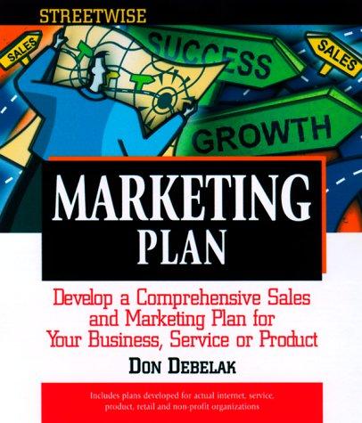 Streetwise marketing plan : winning strategies for every small business 