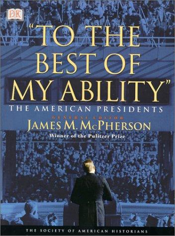 "To the best of my ability" : the American presidents 