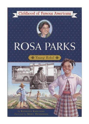 Rosa Parks : young rebel / by Kathleen Kudlinski ; illustrated by Meryl Henderson.
