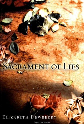 Sacrament of lies / Elizabeth Dewberry.