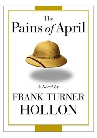 The pains of April : a novel 