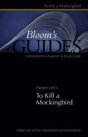 Harper Lee's To kill a mockingbird / edited & with an introduction by Harold Bloom.