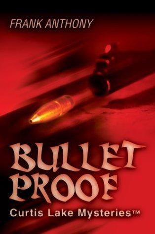 Bullet proof / Frank Anthony.