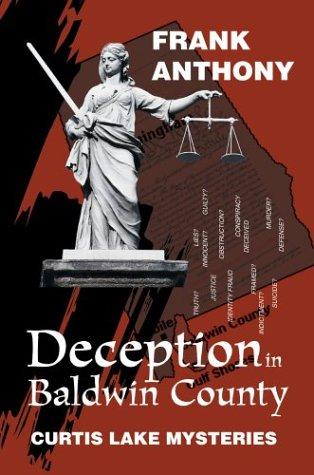 Deception in Baldwin County / Frank Anthony.