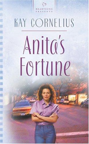 Anita's fortune / Kay Cornelius.
