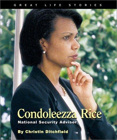 Condoleezza Rice : national security advisor / Christin Ditchfield.