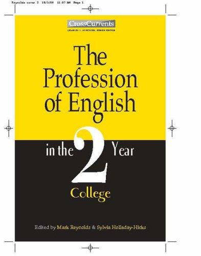 The profession of English in the two-year college / edited by Mark Reynolds and Sylvia Holladay-Hicks.