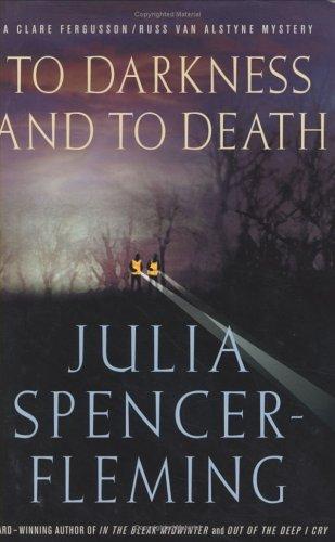 To darkness and to death / Julia Spencer-Fleming.