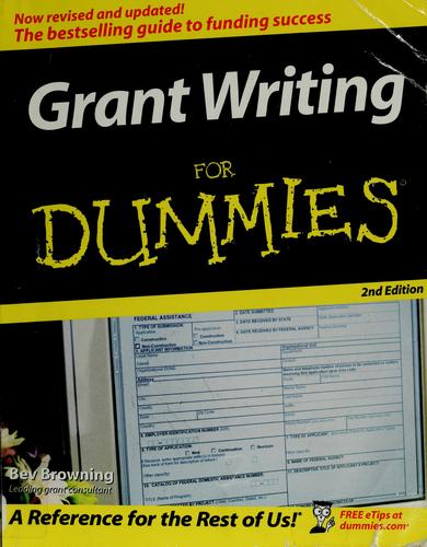 Grant writing for dummies / by Bev Browning.