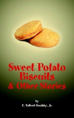 Sweet potato biscuits & other stories 