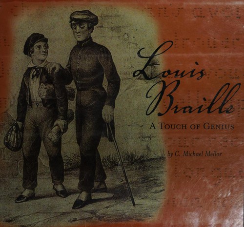 Louis Braille : a touch of genius 