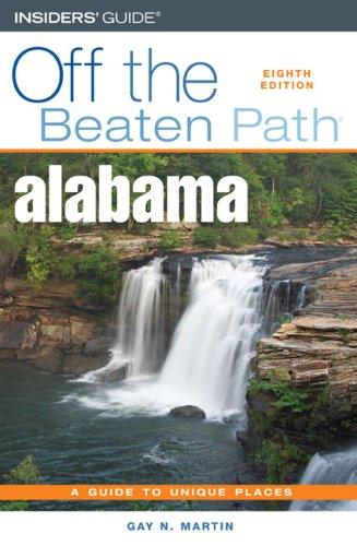 Insiders' GuideOff the Beaten Path Alabama