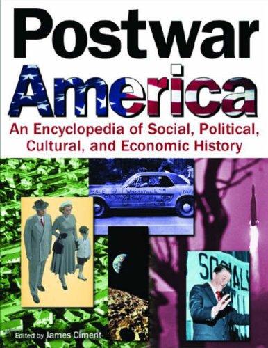 Postwar America : an encyclopedia of social, political, cultural, and economic history 