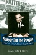 Nobody but the people : the life and times of Alabama's youngest governor 