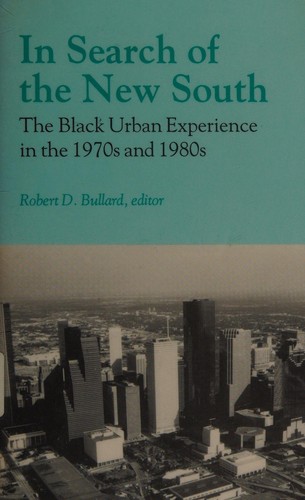 In search of the New South : the Black urban experience in the 1970s and 1980 s 