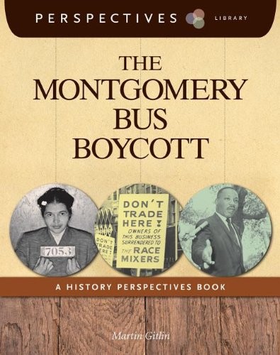 The Montgomery bus boycott : a history perspectives book / Martin Gitlin.