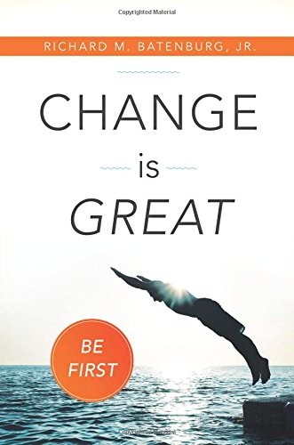 Change is great : be first 