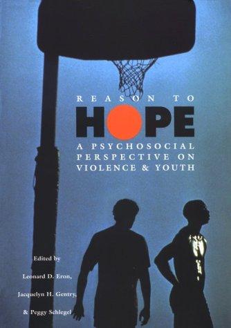 Reason to hope : a psychosocial perspective on violence & youth 