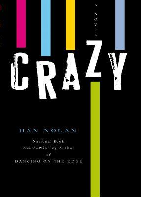 Crazy / Han Nolan.