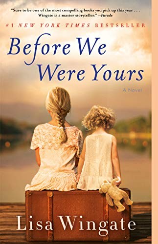 Before we were yours : a novel 