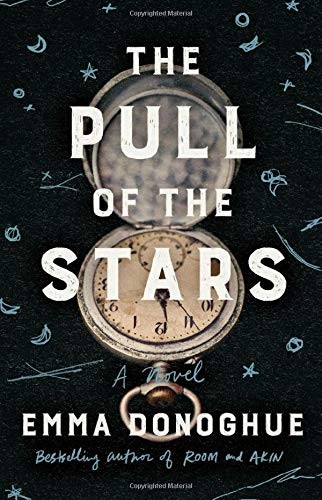 The pull of the stars : a novel 