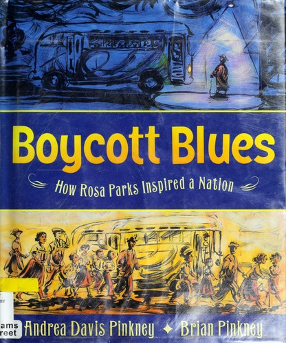 Boycott blues : how Rosa Parks inspired a nation 