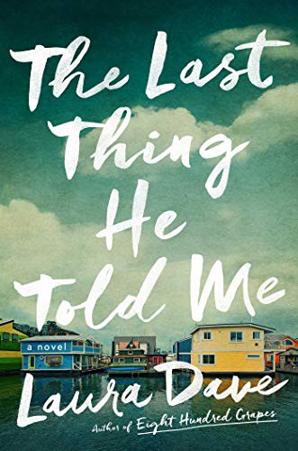The last thing he told me : a novel 