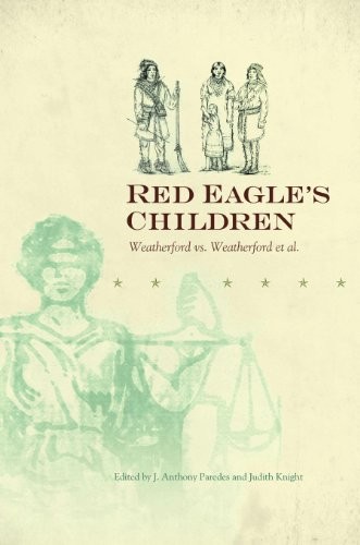 Red Eagle's children : Weatherford vs. Weatherford et al. 
