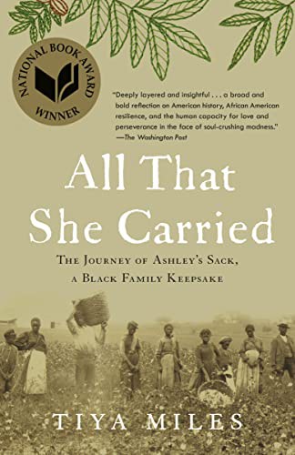 Book Club Kit : All That She Carried - The Journey of Ashley's Sack, a Black Family Keepsake (10 copies) Tiya Miles.