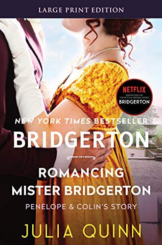 Romancing Mister Bridgerton / Julia Quinn.