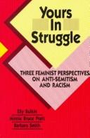 Yours in struggle : three feminist perspectives on anti-semitism and racism 