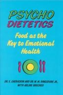 Psychodietetics : food as the key to emotional health 